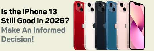Is iPhone 13 Still Good in 2026, Make An Informed Decision!